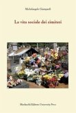 La vita sociale dei cimiteri La vita sociale dei cimiteri