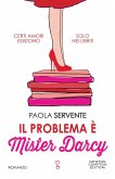 Il problema è Mister Darcy Il problema è Mister Darcy
