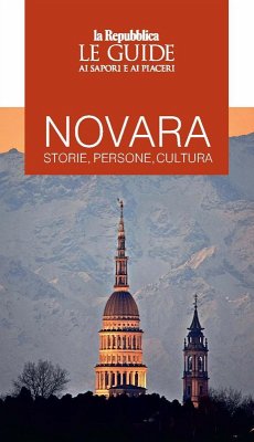 Cover Novara. Storie, persone, cultura. Le guide ai sapori e ai piaceri