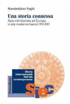 Cover Una storia connessa. Asia meridionale ed Europa in età moderna (secoli XVI-XX)