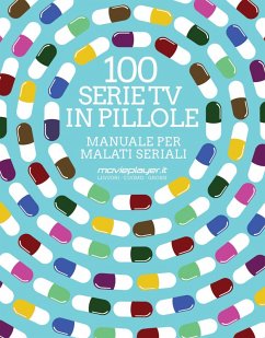Cover 100 serie tv in pillole. Manuale per malati seriali