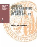 Le lettere di Federico da Montefeltro alla comunità di San Marino (1441-1482). Catalogo della mostra (San Marino, Palazzo Pubblico, 26 settembre 2022-8 gennaio 2023)