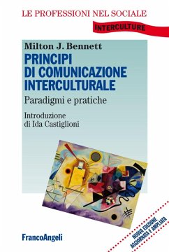 Principi di comunicazione interculturale. Paradigmi e pratiche - Bennet, Milton J.