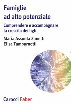 Cover Famiglie ad alto potenziale. Comprendere e accompagnare la crescita dei figli