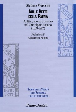 Cover Sulle vette della patria. Politica, guerra e nazione nel Club Alpino Italiano (1863-1922)