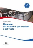 Manuale sistemi gas medicali e del vuoto Manuale sistemi gas medicali e del vuoto