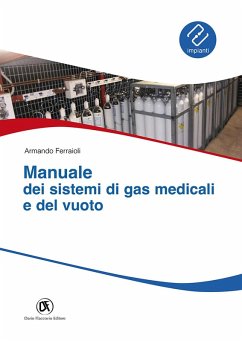 Manuale sistemi gas medicali e del vuoto - Ferraioli, Armando