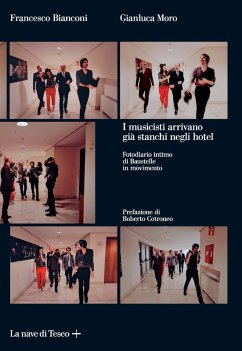 Cover I musicisti arrivano già stanchi negli hotel. Fotodiario intimo di Baustelle in movimento