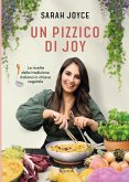 Un pizzico di Joy. Le ricette della tradizione italiana in chiave vegetale Un pizzico di Joy. Le ricette della tradizione italiana in chiave vegetale