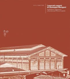 I mercati coperti di Giuseppe Mengoni. Architettura, ingegneria e urbanistica per Firenze Capitale - Panattoni, Rita