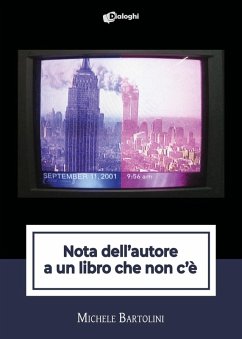 Nota dell'autore a un libro che non c'è - Bartolini, Michele