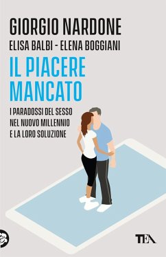 Cover Il piacere mancato. I paradossi del sesso nel nuovo millennio e la loro soluzione