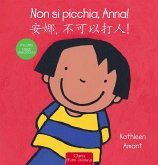 Non si picchia, Anna! Ediz. italiana e cinese semplificato Non si picchia, Anna! Ediz. italiana e cinese semplificato