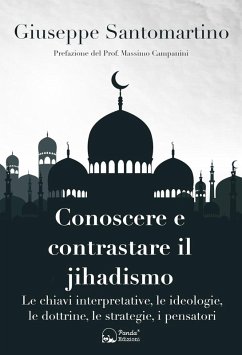 Cover Conoscere e contrastare il jihadismo. Le chiavi interpretative, le ideologie, le dottrine, le strategie, i pensatori