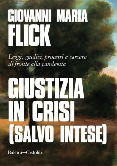 Cover Giustizia in crisi (salvo intese). Leggi, giudici, processi e carcere di fronte alla pandemia
