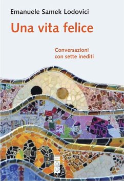 Cover Una vita felice. Conversazioni con sette inediti