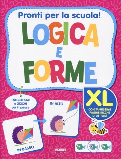 Pronti per la scuola! Logica e forme XL