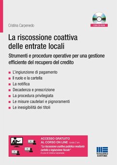 La riscossione coattiva delle entrate locali: strumenti e procedure. Le notifiche, l'ingiunzione di pagamento, la cartella di pagamento - Carpenedo, Cristina La riscossione coattiva delle entrate locali: strumenti e procedure. Le notifiche, l'ingiunzione di pagamento, la cartella di pagamento - Carpenedo, Cristina