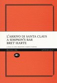 L' arrivo di Santa Claus a Simpson's Bar L' arrivo di Santa Claus a Simpson's Bar