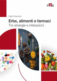 Cover Erbe, alimenti e farmaci. Tra sinergie e interazioni