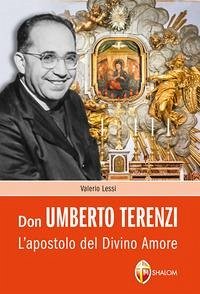 Don Umberto Terenzi. L'apostolo del Divino Amore Cover Don Umberto Terenzi. L'apostolo del Divino Amore