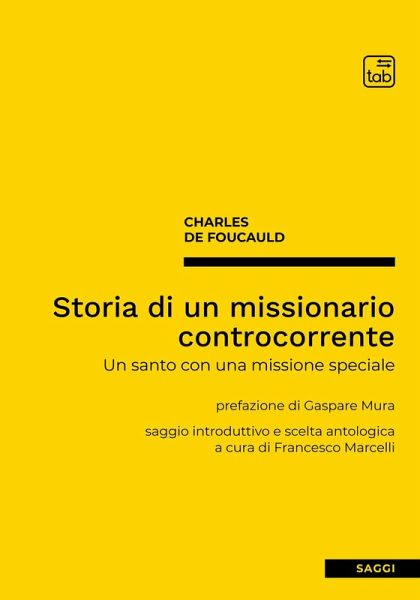 Storia di un missionario controcorrente. Un santo con una missione speciale