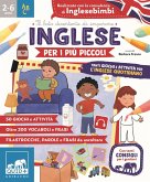 Inglese per i più piccoli. Tanti giochi e attività per l'inglese quotidiano