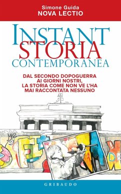 Cover Instant storia contemporanea. Dal secondo dopoguerra ai giorni nostri, la storia come non ve l'ha mai raccontata nessuno