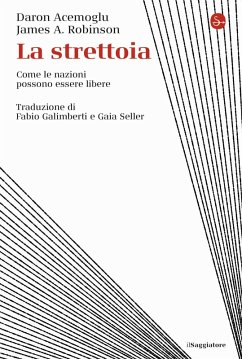 Cover La strettoia. Come le nazioni possono essere libere