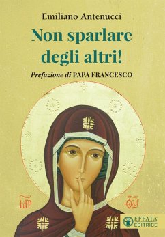 Non sparlare degli altri! - Antenucci, Emiliano