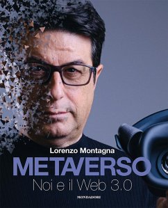 Metaverso. Noi e il web 3.0 - Montagna, Lorenzo