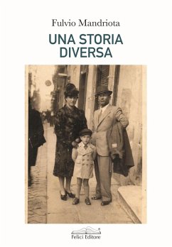 Una storia diversa - Mandriota, Fulvio Una storia diversa - Mandriota, Fulvio