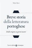Breve storia della letteratura portoghese. Dalle origini ai giorni nostri