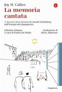 Cover La memoria cantata. 'A survivor from Warsaw' di Arnold Schönberg nell'Europa del dopoguerra