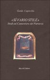 Sì vario stile. Studi sul Canzoniere del Petrarca Sì vario stile. Studi sul Canzoniere del Petrarca