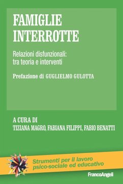 Cover Famiglie interrotte. Relazioni disfunzionali: tra teoria e interventi