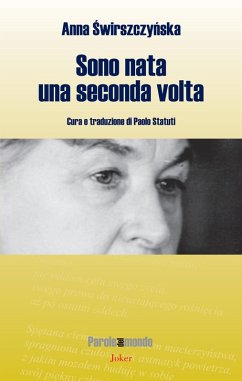 Sono nata una seconda volta - Swirszczynska, Anna