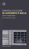 Se Auschwitz è nulla. Contro il negazionismo