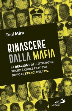 Cover Rinascere dalla mafia. La reazione di istituzioni, società civile e Chiesa dopo le stragi del 1992