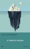 Il tempo e l'acqua Il tempo e l'acqua