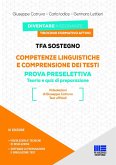 TFA sostegno. Competenze linguistiche e comprensione dei testi. Prova preselettiva. Teoria e quiz di preparazione