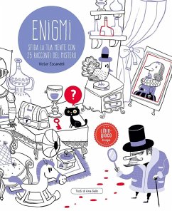 Enigmi. Sfida la tua mente con 25 racconti del mistero Cover Enigmi. Sfida la tua mente con 25 racconti del mistero