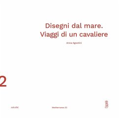 Disegni dal mare. Viaggi di un cavaliere Cover Disegni dal mare. Viaggi di un cavaliere