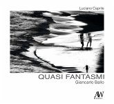 Giancarlo Ballo. Quasi fantasmi Giancarlo Ballo. Quasi fantasmi