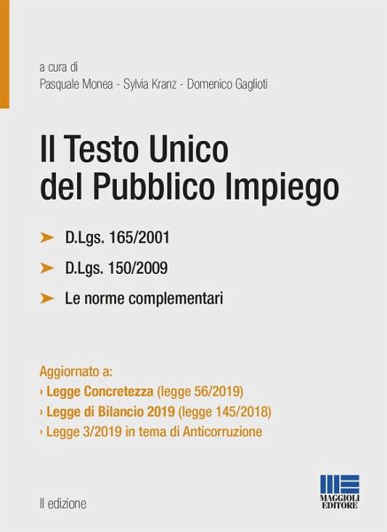 Il testo unico del pubblico impiego Il testo unico del pubblico impiego