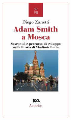 Cover Adam Smith a Mosca. Sovranità e percorso di sviluppo nella Russia di Vladimir Putin