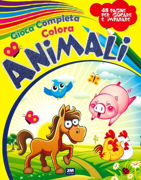 Gioca completa e colora gli animali Gioca completa e colora gli animali