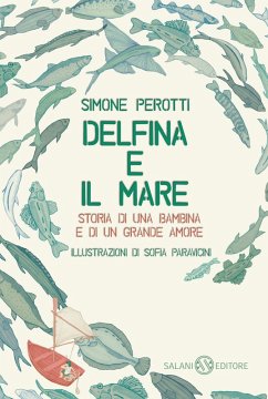 Cover Delfina e il mare. Storia di una bambina e di un grande amore