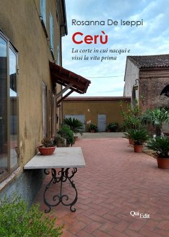 Cerù. La corte in cui nacqui e vissi la vita prima - de Iseppi, Rosanna