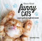 Funny cats. Scopri i gatti più buffi del mondo Funny cats. Scopri i gatti più buffi del mondo